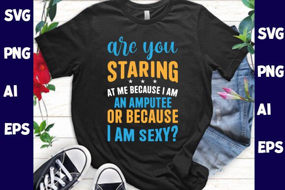 ARE YOU STARING at ME BECAUSE I AM an AM Graphics
