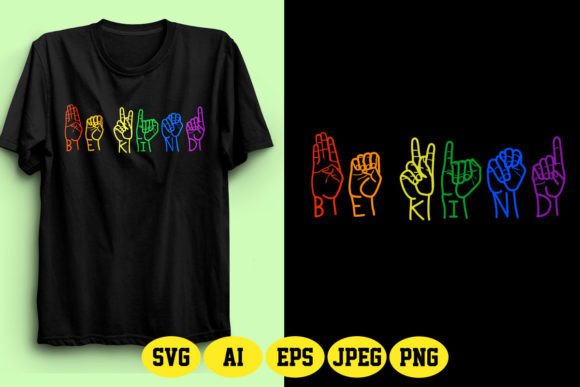 Be Kind ASL Graphics: T-Shirt Designs for Real Publishing