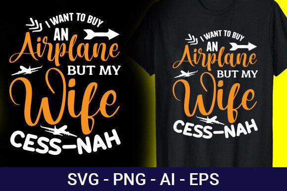 I Want to Buy an Airplane but My Wife Graphics