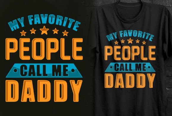 My Favorite People Call Me Daddy
