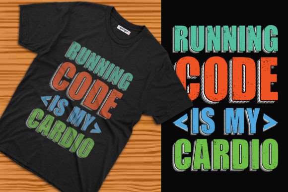 Running Code is My Web Developer Tee: Graphics & T-Shirt Designs